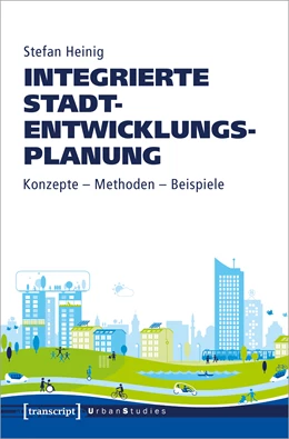Abbildung von Heinig | Integrierte Stadtentwicklungsplanung | 1. Auflage | 2021 | beck-shop.de