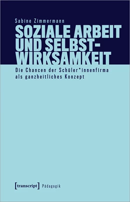 Abbildung von Zimmermann | Soziale Arbeit und Selbstwirksamkeit | 1. Auflage | 2022 | beck-shop.de