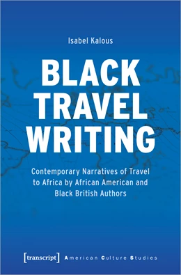 Abbildung von Kalous | Black Travel Writing | 1. Auflage | 2021 | beck-shop.de