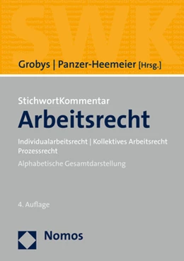 Abbildung von Grobys / Panzer-Heemeier (Hrsg.) | StichwortKommentar Arbeitsrecht | 4. Auflage | 2022 | beck-shop.de