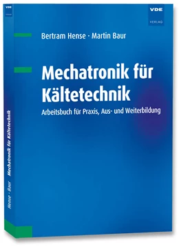 Abbildung von Hense / Baur | Mechatronik für Kältetechnik | 1. Auflage | 2024 | beck-shop.de