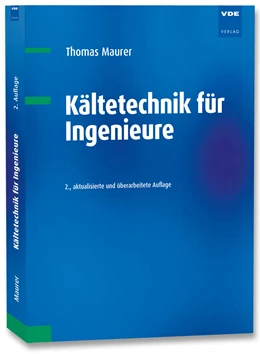 Abbildung von Maurer | Kältetechnik für Ingenieure | 2. Auflage | 2021 | beck-shop.de