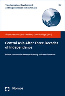 Abbildung von Pierobon / Becker | Central Asia After Three Decades of Independence | 1. Auflage | 2021 | 15 | beck-shop.de