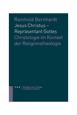 Abbildung von Bernhardt | Jesus Christus - Repräsentant Gottes | 1. Auflage | 2021 | beck-shop.de