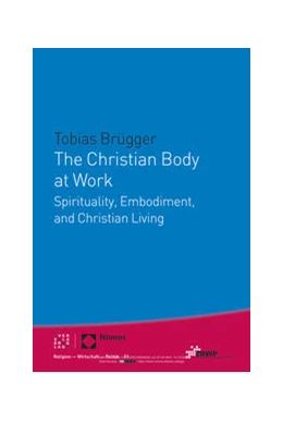 Abbildung von Brügger | The Christian Body at Work | 1. Auflage | 2021 | beck-shop.de
