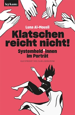 Abbildung von Al-Mousli | Klatschen reicht nicht! | 1. Auflage | 2021 | beck-shop.de