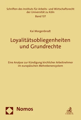 Abbildung von Morgenbrodt | Loyalitätsobliegenheiten und Grundrechte | 1. Auflage | 2021 | beck-shop.de