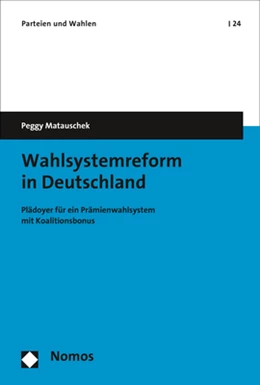 Abbildung von Matauschek | Wahlsystemreform in Deutschland | 1. Auflage | 2021 | beck-shop.de
