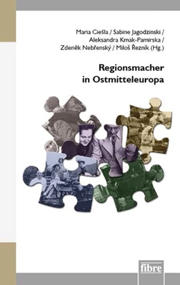 Abbildung von Ciesla / Jagodzinski | Regionsmacher in Ostmitteleuropa | 1. Auflage | 2022 | beck-shop.de