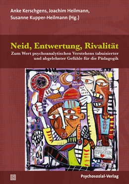 Abbildung von Kerschgens / Heilmann | Neid, Entwertung, Rivalität | 1. Auflage | 2021 | beck-shop.de