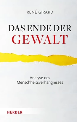 Abbildung von Girard | Das Ende der Gewalt | 1. Auflage | 2021 | beck-shop.de