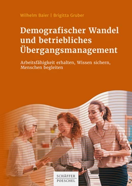 Abbildung von Baier / Gruber | Demografischer Wandel und betriebliches Übergangsmanagement | 1. Auflage | 2021 | beck-shop.de