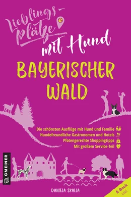 Abbildung von Skalla | Lieblingsplätze mit Hund - Bayerischer Wald | 2. Auflage | 2021 | beck-shop.de