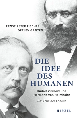 Abbildung von Fischer / Ganten | Die Idee des Humanen | 1. Auflage | 2021 | beck-shop.de