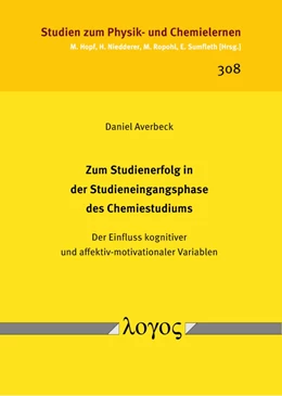 Abbildung von Averbeck | Zum Studienerfolg in der Studieneingangsphase des Chemiestudiums | 1. Auflage | 2021 | 308 | beck-shop.de