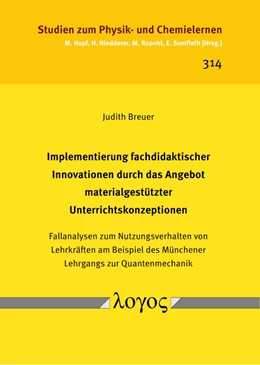 Abbildung von Breuer | Implementierung fachdidaktischer Innovationen durch das Angebot materialgestützter Unterrichtskonzeptionen | 1. Auflage | 2021 | 314 | beck-shop.de