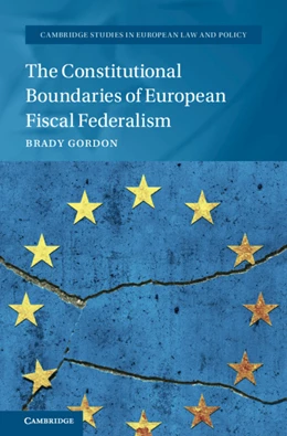 Abbildung von Gordon | The Constitutional Boundaries of European Fiscal Federalism | 1. Auflage | 2022 | beck-shop.de