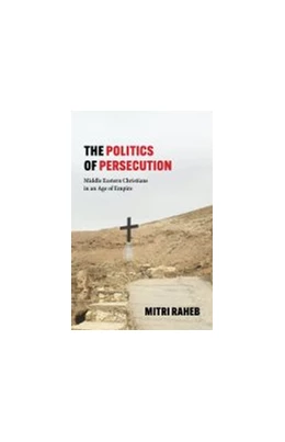 Abbildung von The Politics of Persecution | 1. Auflage | 2021 | beck-shop.de