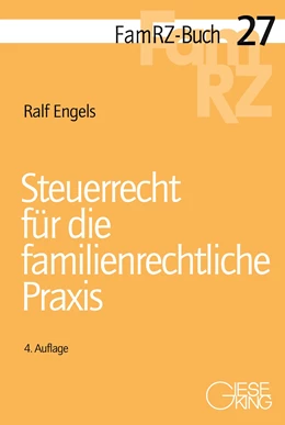 Abbildung von Engels | Steuerrecht für die familienrechtliche Praxis | 4. Auflage | 2021 | 27 | beck-shop.de