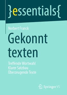 Abbildung von Franck | Gekonnt texten | 1. Auflage | 2021 | beck-shop.de