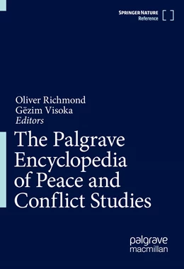 Abbildung von Richmond / Visoka | The Palgrave Encyclopedia of Peace and Conflict Studies | 1. Auflage | 2022 | beck-shop.de
