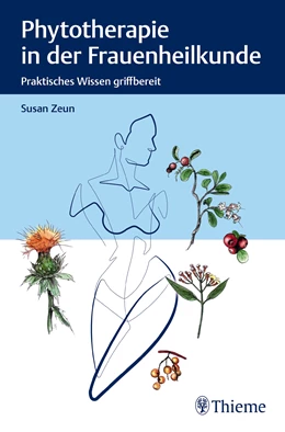 Abbildung von Zeun | Phytotherapie in der Frauenheilkunde | 1. Auflage | 2021 | beck-shop.de