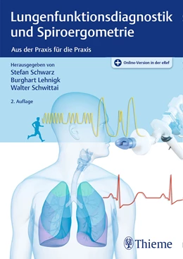 Abbildung von Schwarz / Lehnigk | Lungenfunktionsdiagnostik und Spiroergometrie | 2. Auflage | 2021 | beck-shop.de
