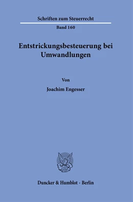 Abbildung von Engesser | Entstrickungsbesteuerung bei Umwandlungen. | 1. Auflage | 2021 | 160 | beck-shop.de