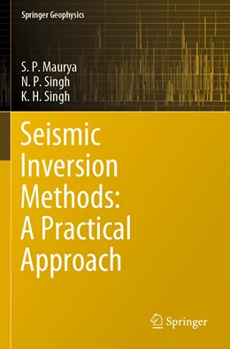Abbildung von Maurya / Singh | Seismic Inversion Methods: A Practical Approach | 1. Auflage | 2021 | beck-shop.de