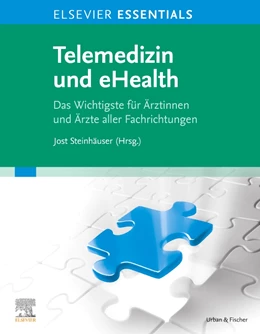 Abbildung von Steinhäuser (Hrsg.) | ELSEVIER ESSENTIALS Telemedizin und eHealth | 1. Auflage | 2021 | beck-shop.de