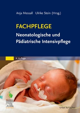 Abbildung von Messall / Stein | Fachpflege Neonatologische und Pädiatrische Intensivpflege | 4. Auflage | 2021 | beck-shop.de