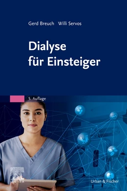 Abbildung von Breuch / Servos | Dialyse für Einsteiger | 5. Auflage | 2021 | beck-shop.de