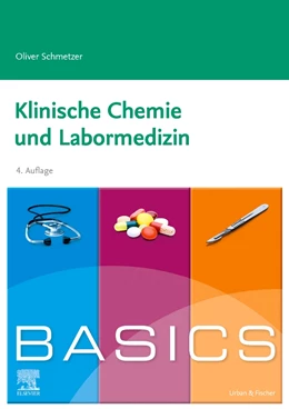 Abbildung von Schmetzer | BASICS Klinische Chemie und Labormedizin | 4. Auflage | 2021 | beck-shop.de