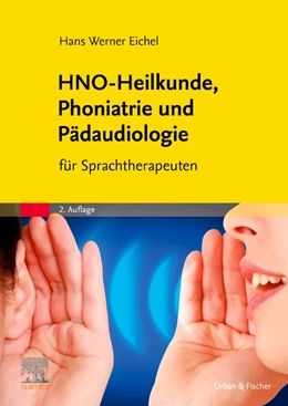 Abbildung von Eichel | HNO-Heilkunde, Phoniatrie und Pädaudiologie | 2. Auflage | 2021 | beck-shop.de