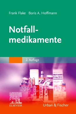 Abbildung von Flake / Hoffmann | Notfallmedikamente | 2. Auflage | 2021 | beck-shop.de