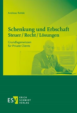 Abbildung von Rohde | Schenkung und Erbschaft - Steuer / Recht / Lösungen | 1. Auflage | 2021 | beck-shop.de
