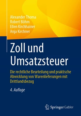 Abbildung von Thoma / Böhm | Zoll und Umsatzsteuer | 4. Auflage | 2021 | beck-shop.de