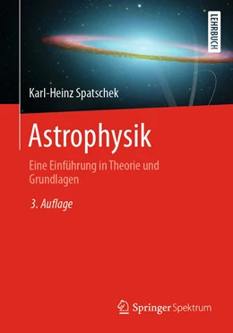 Abbildung von Spatschek | Astrophysik | 3. Auflage | 2021 | beck-shop.de