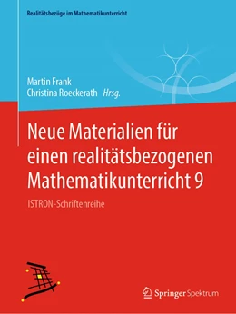 Abbildung von Frank / Roeckerath | Neue Materialien für einen realitätsbezogenen Mathematikunterricht 9 | 1. Auflage | 2022 | beck-shop.de