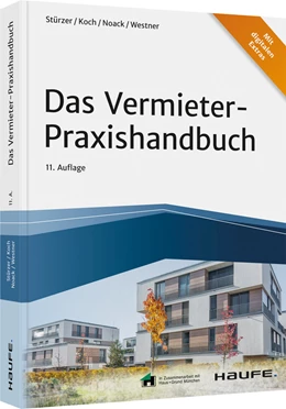 Abbildung von Stürzer / Koch | Das Vermieter-Praxishandbuch | 11. Auflage | 2021 | beck-shop.de