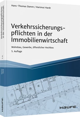Abbildung von Damm / Hardt | Verkehrssicherungspflichten in der Immobilienwirtschaft | 5. Auflage | 2021 | 06519 | beck-shop.de