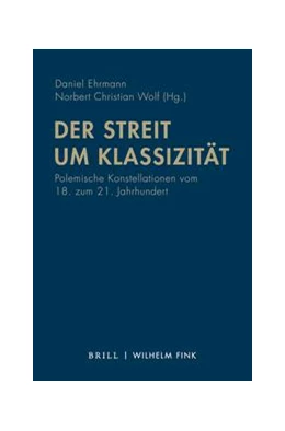Abbildung von Ehrmann / Wolf | Der Streit um Klassizität | 1. Auflage | 2021 | beck-shop.de