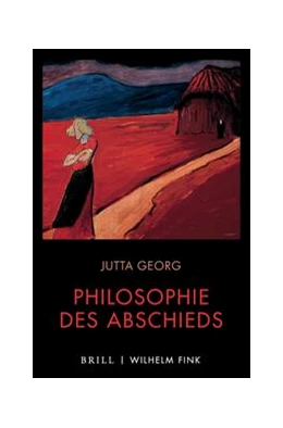 Abbildung von Georg | Philosophie des Abschieds | 1. Auflage | 2021 | beck-shop.de
