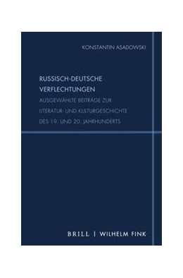 Abbildung von Asadowski / Poljakov | Russisch-deutsche Verflechtungen | 1. Auflage | 2022 | beck-shop.de