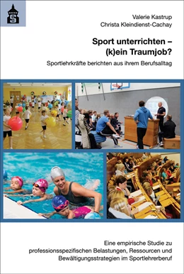 Abbildung von Kastrup / Kleindienst-Cachay | Sport unterrichten - (k)ein Traumjob? | 1. Auflage | 2021 | beck-shop.de