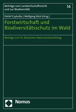Abbildung von Czybulka / Köck | Forstwirtschaft und Biodiversitätsschutz im Wald | 1. Auflage | 2022 | 14 | beck-shop.de
