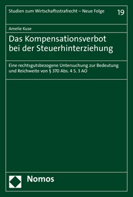 Abbildung von Kuse | Das Kompensationsverbot bei der Steuerhinterziehung | 1. Auflage | 2021 | beck-shop.de