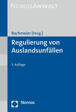 Abbildung von Bachmeier (Hrsg.) | Regulierung von Auslandsunfällen | 3. Auflage | 2022 | beck-shop.de