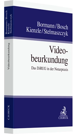 Abbildung von Bormann / Bosch | Videobeurkundung | 1. Auflage | 2023 | beck-shop.de