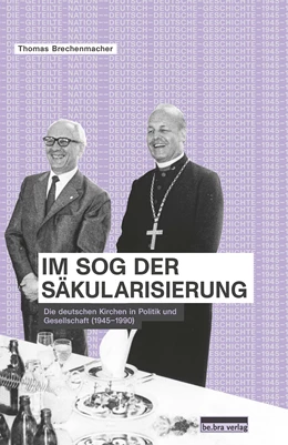 Abbildung von Brechenmacher | Im Sog der Säkularisierung | 1. Auflage | 2021 | beck-shop.de